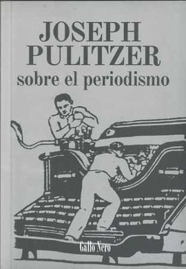 SOBRE EL PERIODISMO