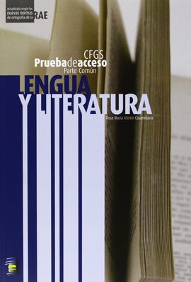 LENGUA Y LITERATURA, PRUEBA DE ACCESO A CICLO FORMATIVO DE GRADO SUPERIOR (CFGS)