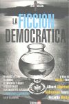 LA FICCIÓN DEMOCRÁTICA