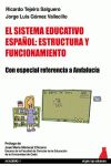 EL SISTEMA EDUCATIVO ESPAÑOL: ESTRUCTURA Y FUNCIONAMIENTO