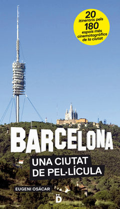 BARCELONA, UNA CIUTAT DE PELLCULA