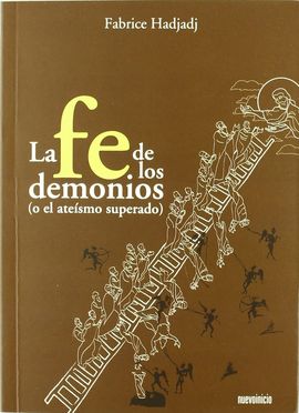 LA FE DE LOS DEMONIOS: O EL ATESMO SUPERADO