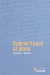 GABRIEL FAURÉ AL PIANO