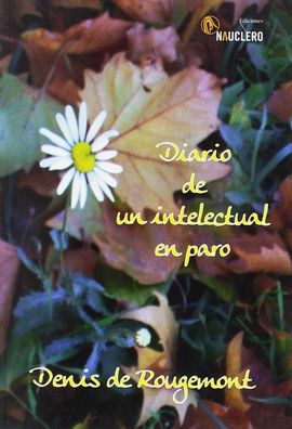 DIARIO DE UN INTELECTUAL EN EL PARO