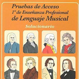 PRUEBAS DE ACCESO A 1 DE ENSEANZA PROFESIONAL DE LENGUAJE MUSICAL. SOLUCIONARI