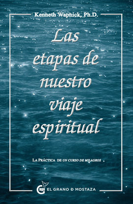 LAS ETAPAS DE NUESTRO VIAJE ESPIRITUAL