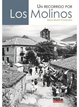 UN RECORRIDO POR LOS MOLINOS