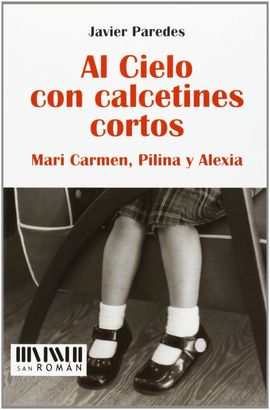 AL CIELO CON CALCETINES CORTOS