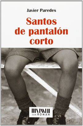 SANTOS DE PANTALON CORTO (SAN ROMN)