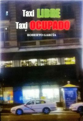 TAXI LIBRE, TAXI OCUPADO