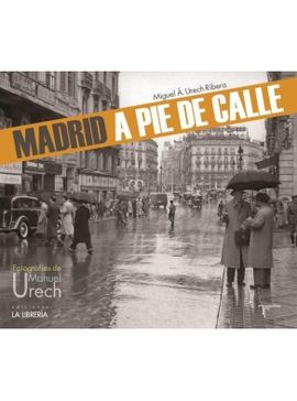 MADRID A PIE DE CALLE