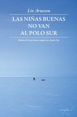 LAS NIAS BUENAS NO VAN AL POLO SUR