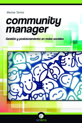 COMMUNITY MANAGER. GESTIN Y POSICIONAMIENTO EN REDES SOCIALES