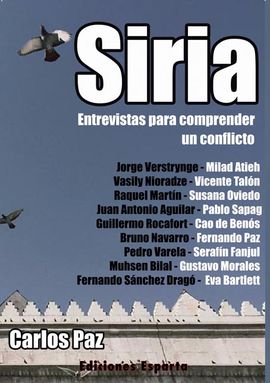 SIRIA ENTREVISTAS PARA COMPRENDER UN CONFLICTO