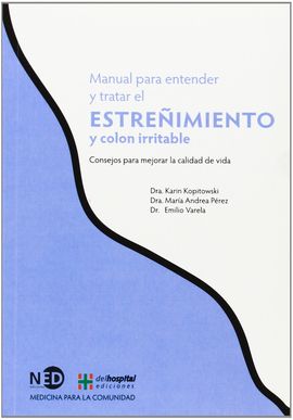 MANUAL PARA ENTENDER Y TRATAR EL ESTREIMIENTO Y COLON IRRITABLE