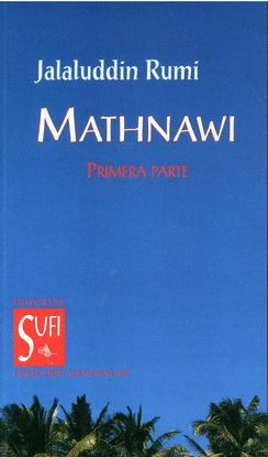 MATHNAWI. PRIMERA PARTE