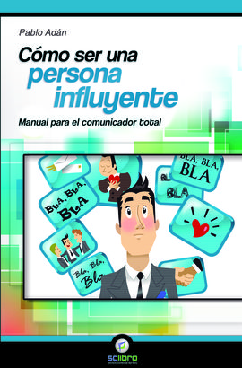 CMO SER UNA PERSONA INFLUYENTE.