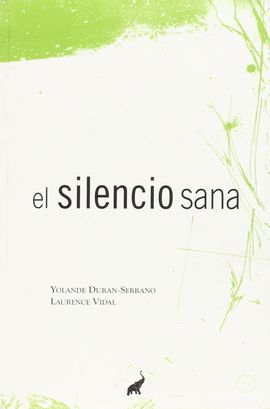 EL SILENCIO SANA