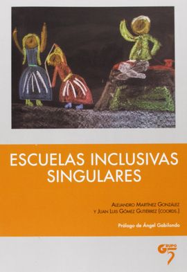 ESCUELAS INCLUSIVAS SINGULARES