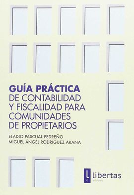 GUA PRCTICA DE CONTABILIDAD Y FISCALIDAD PARA COMUNIDADES DE PROPIETARIOS