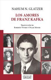 LOS AMORES DE FRANZ KAFKA