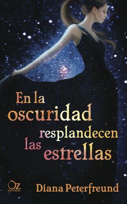 EN LA OSCURIDAD RESPLANDECEN LAS ESTRELLAS