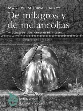 DE MILAGROS Y DE MELANCOLAS