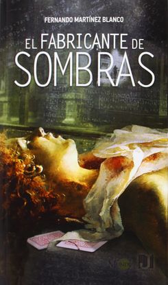 FABRICANTE DE SOMBRAS,EL