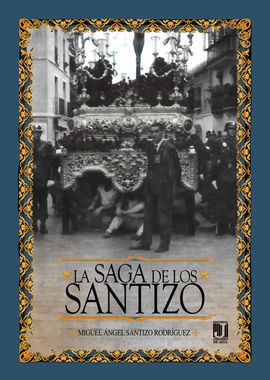 SAGA DE LOS SANTIZO,LA