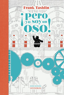 PERO YO SOY UN OSO!
