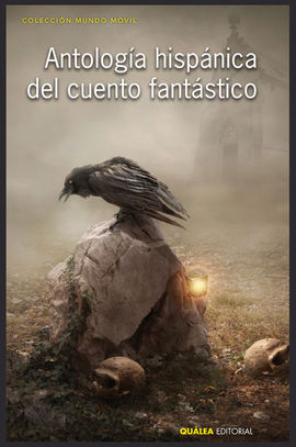 ANTOLOGA HISPNICA DEL CUENTO FANTSTICO