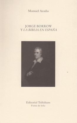 JORGE BORROW Y LA BIBLIA EN ESPAÑA