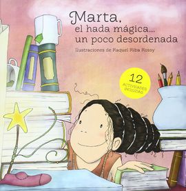 MARTA, EL HADA MGICA-- UN POCO DESORDENADA