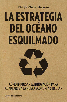 LA ESTRATEGIA DEL OCANO ESQUILMADO