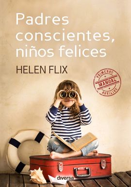 PADRES CONSCIENTES, NIOS FELICES