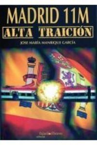 MADRID 11-M. ALTA TRAICIÓN