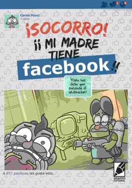 SOCORRO! MI MADRE TIENE FACEBOOK