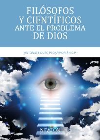 FILÓSOFOS Y CIENTÍFICOS ANTE EL PROBLEMA DE DIOS