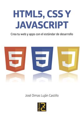 HTML 5, JAVASCRIPT Y CSS.