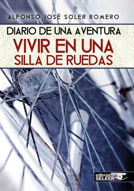 DIARIO DE UNA AVENTURA: VIVIR EN UNA SILLA DE RUEDAS