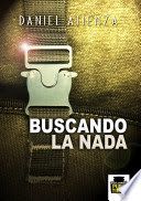 BUSCANDO LA NADA