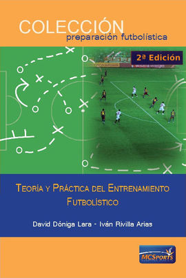 TEORA Y PRCTICA DEL ENTRENAMIENTO FUTBOLSTICO