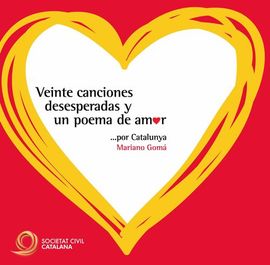 VEINTE CANCIONES DESESPERADAS Y UN POEMA DE AMOR