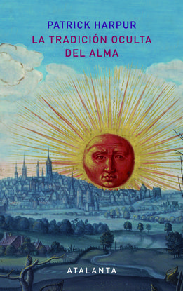 LA TRADICIN OCULTA DEL ALMA - 2 EDICIN