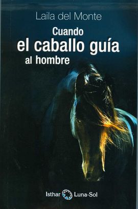 CUANDO EL CABALLO GUA AL HOMBRE