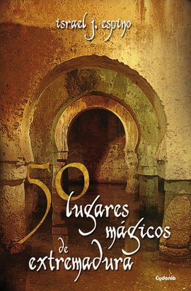 50 LUGARES MGICOS DE EXTREMADURA