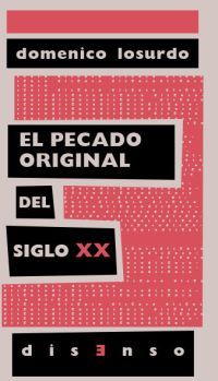 EL PECADO ORIGINAL DEL SIGLO XX