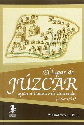 EL LUGAR DE JZCAR SEGN EL CATASTRO DE ENSENADA (1752-1761)