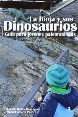 LA RIOJA Y SUS DINOSAURIOS