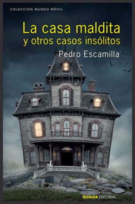 LA CASA MALDITA Y OTROS CASOS INSLITOS